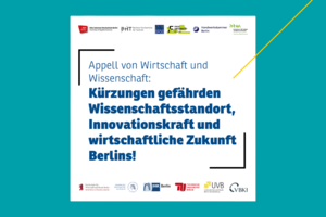 Appell von Wissenschaft und Wirtschaft: Kürzungen gefährden Wissenschaftsstandort Innovationskraft und wirtschaftliche Zusammenarbeit