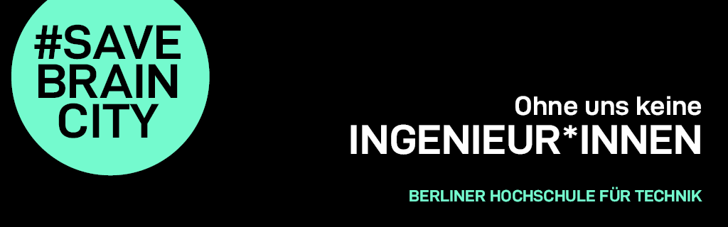 #SAVEBRAINCITY: Ohne uns keine Ingenieur*innen!