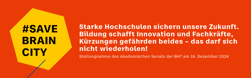 #SAVEBRAINCITY: Starke Hochschulen sichern unsere Zukunft.  Bildung schafft Innovation und Fachkräfte, Kürzungen gefährden beides – das darf sich nicht wiederholen! - Stellungnahme des Akademischen Senats, 19.12.2024